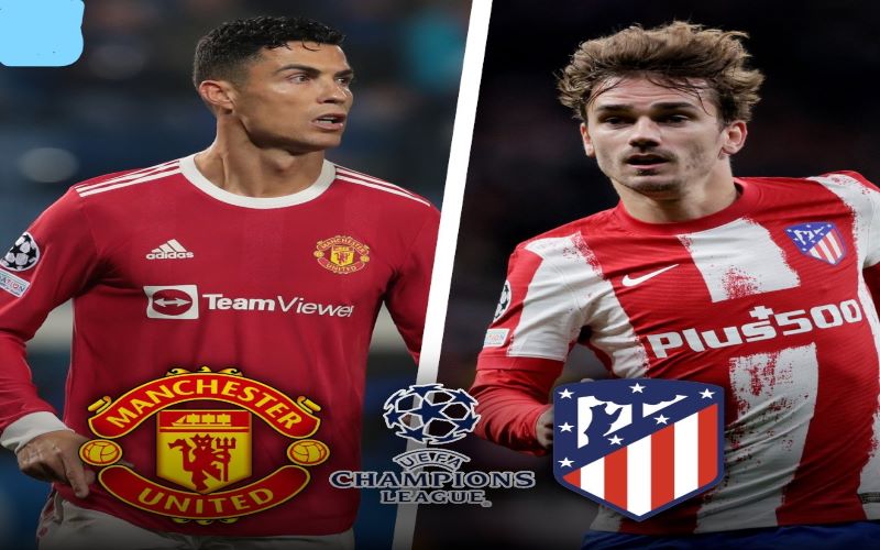 Nhận định, soi kèo Atletico Madrid vs MU