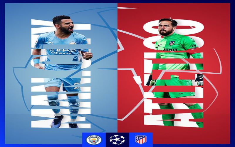 Nhận định, soi kèo Man City vs Atletico Madrid