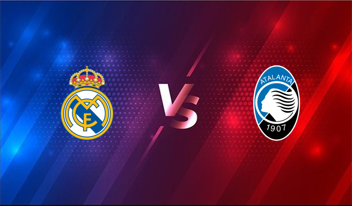 Nhận định, soi kèo Real Madrid vs Atalanta