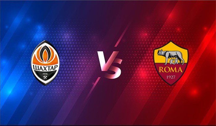 Nhận định, soi kèo Shakhtar Donetsk vs Roma 0h55 ngày 19/3/2021