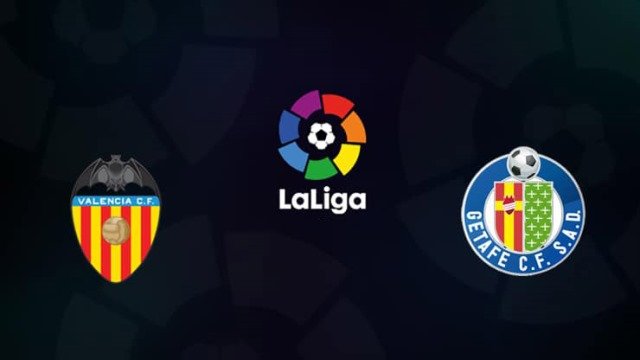 Nhận định, soi kèo Valencia vs Getafe 2h ngày 14/8/2021