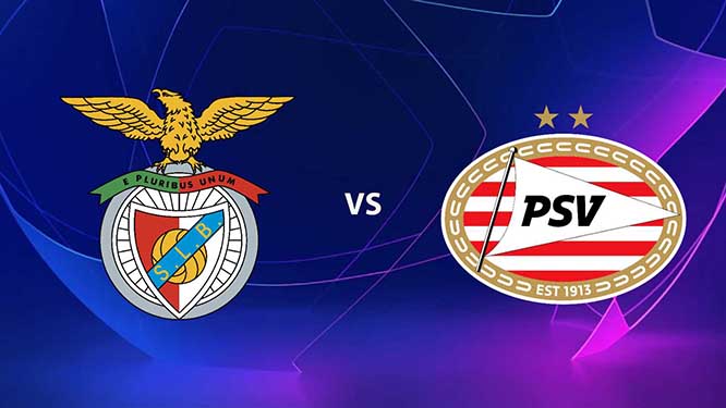    Nhận định, soi kèo Benfica vs PSV