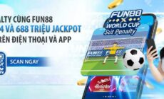 Chơi Minigame SÚT PEN CÙNG FUN88 Trúng iPhone 14 và 688 Triệu